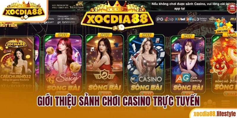 Đôi nét giới thiệu về sảnh casino trực tuyến